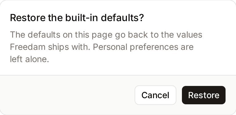 Confirmation before restoring the built-in defaults